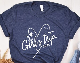 Girl's Trip Shirt, Vacation Shirt, Holiday Shirt, Girls Night Shirt, Girls Night Tshirt, Travel Tee, Girls Vacation Shirt, Sisters Night Tee