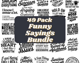 Sarcastic svg, Sarcasm Svg Bundle, Sarcastic Bundle Svg, Funny Svg Bundle, Funny quotes Svg Bundle, Sarcastic Sayings Svg Bundle,Sarcasm Svg