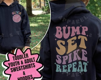 Bump Set Spike Repeat Sweatshirt, Personalized Volleyball Sweatshirt, Volleyball Player Gift, Volleyball Coach Gift, Youth and Adult Sizes