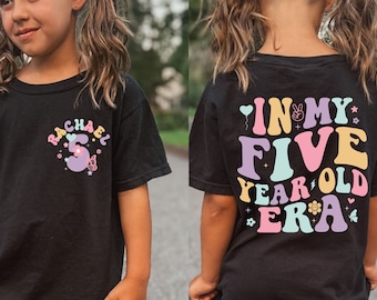 In My Five Year Old Era Shirt, Custom 5th Birthday Girl Shirt, 5th Birthday Shirt, Kids Comfort Colors Shirt, Retro Birthday Shirt Girl Gift