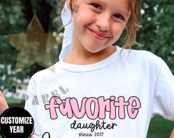 Personalize Favorite Daughter Since Shirt Custom Year T-shirt Funny Gift For Daughter Birthday, Christmas, or Mother's Day Gift