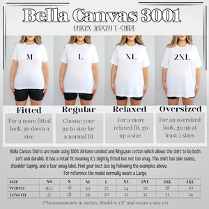 May include: Bella Canvas 3001 Unisex Jersey T-Shirt size chart with a model wearing different sizes of the shirt. The chart shows the width and length measurements in inches for sizes XS to 4XL. The text states that the model is 5'8" and wears a size 10.
