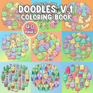 Può includere: Copertina di un libro da colorare colorata intitolata "Doodles V.1 Coloring Book" con il testo "40 Pages". La copertina presenta varie illustrazioni, tra cui dolci, fate, gatti, lama, uccelli, funghi, cactus, gufi e gelati.