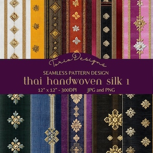 May include: A seamless pattern design featuring various colorful Thai handwoven silk fabrics. The fabrics showcase intricate gold embroidery and decorative patterns. The image includes the text "thai handwoven silk 1" and dimensions of 12" x 12".