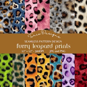 May include: A collection of seamless pattern designs featuring various furry leopard prints. The designs showcase a variety of colors, including blue, pink, and green, with black spots. The text reads "furry leopard prints" and "12" x 12" - 300DPI".