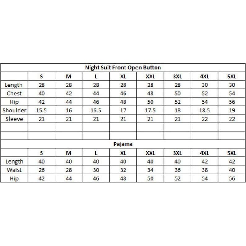 May include: A size chart for a night suit and pajama set, with measurements in inches. The chart includes sizes S through 5XL, detailing length, chest, hip, shoulder, sleeve, and waist measurements for each size. The text "Night Suit Front Open Button" and "Pajama" are visible.