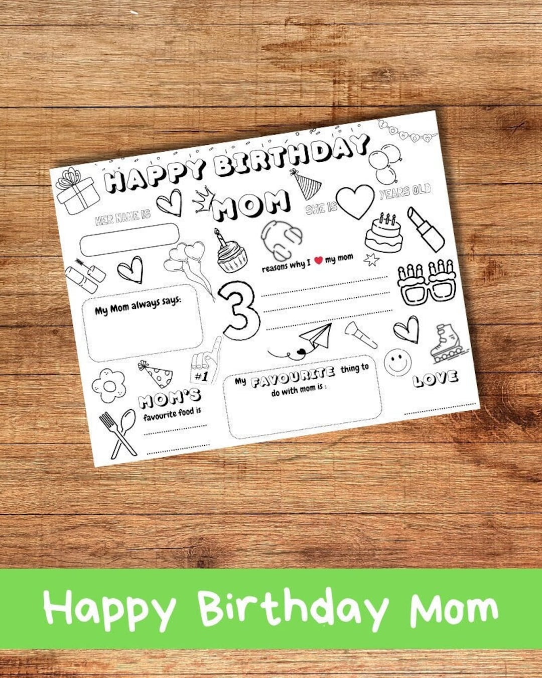 Happy Birthday Mom Coloring Page Printable All About Mom Fill in ...