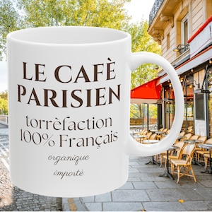 Paris Cafe Mug, Francophile Gifts, French Coffee Mug, Paris Vibe Mug, Trending Now Mugs, French Vibes, Francophile Gifts, French Coffee