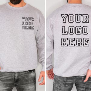 Custom Logo Sweatshirt, Your Business Logo or Brand Logo, Front and Back Logo Hoodie, Your Design Here, Team Logo Shirt, Company Logo Gifts