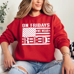 On Friday We Wear Red Sweatshirt, We wear Red Long Sleeve, Remember Everyone Deployed Hoodie, Red Friday Sweatshirt, American Flag T-shirt