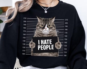Funny I Hate People Cat Graphic Tee, Quirky Cat Lover Shirt