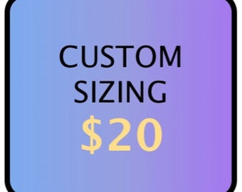 Custom Sizing and Shipping