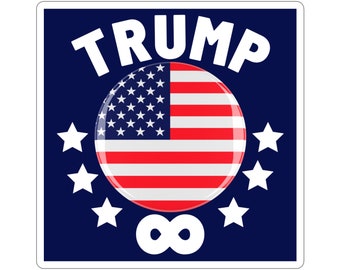 Trump Forever: de ultieme Amerikaanse vlag-kiss-cut-stickers voor degenen die geloven in de erfenis van Trump!
