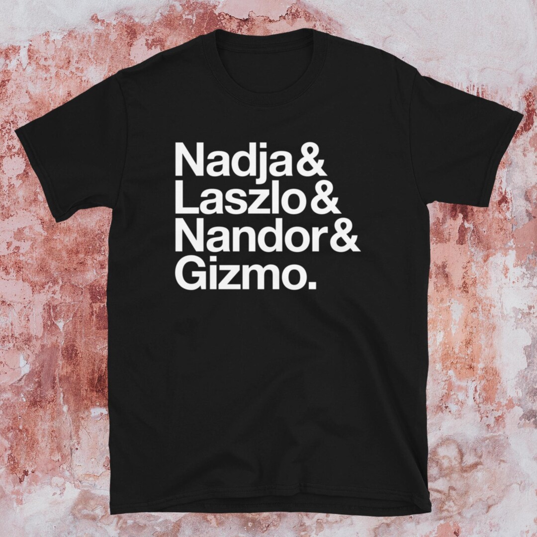 WHAT We DO in the SHADOWS T-shirt | Vampire Fan Shirt | Helvetica Names - What We Do In The Shadows T Shirt