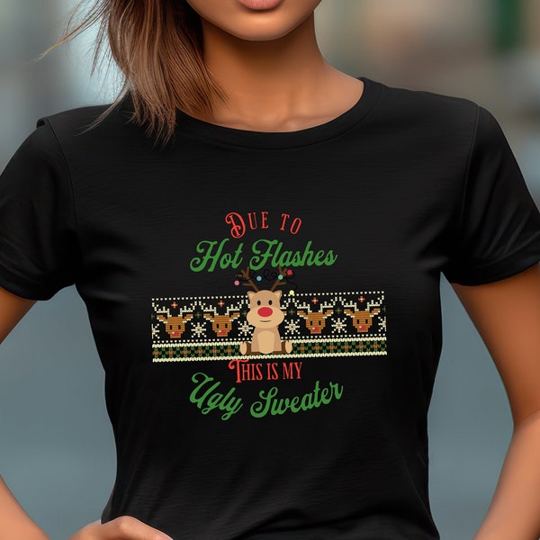 Menopause T Shirt Hot Flash T-Shirt Christmas Ugly Sweater Hot Flash Shirt Hot Flash Funny TShirt Christmas Menopause Shirt Gift