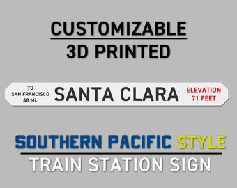 Southern Pacific Railroad Style Train Station Sign (Customizable)