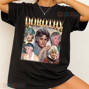 Limited Vintage Dorothy Zbornak T-Shirt, Hoodie, or Sweatshirt | Movie-Inspired Retro Fan Gift | Cool Unisex Shirt for Him Her