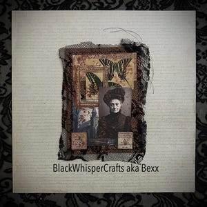 May include: A collage featuring vintage imagery, including a portrait of a woman, framed butterfly illustrations, and aged paper textures. The collage is accented with black lace and the text "BlackWhisperCrafts aka Bexx".