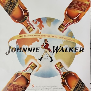 May include: Vintage advertisement for Johnnie Walker Blended Scotch Whisky. The image features four bottles of whisky surrounding a globe, with a man in a red coat walking across the globe. Text includes "From the Four Corners of the Earth."