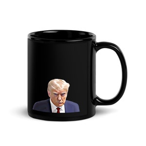 Capture History with the Donald Trump Mugshot - Designer Black Glossy Mug: A Striking Collectible