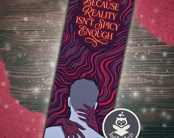 Spicy Romance Quote Bookmark | Smut Reader Gift | Dark Bookish Accessory
