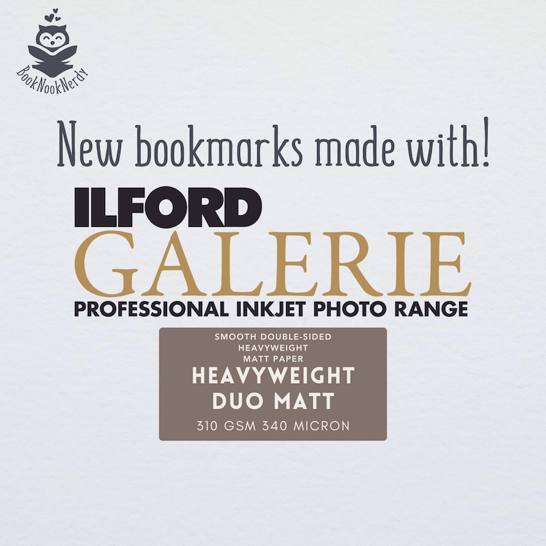 Peut inclure: Un affichage graphique avec le texte New bookmarks made with! ILFORD GALERIE PROFESSIONAL INKJET PHOTO RANGE. Une bo&icirc;te brune contient le texte SMOOTH DOUBLE-SIDED HEAVYWEIGHT MATT PAPER HEAVYWEIGHT DUO MATT 310 GSM 340 MICRON.