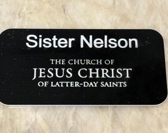 Mormon Missionary Badge [Customizable] Magnetic back