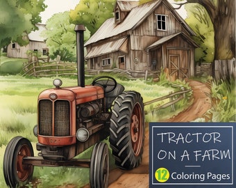 Tractor on a farm coloring book, 12 Premium farm tractor themed pages, A4 size sheets instant PDF download, grayscale ready to color,tractor