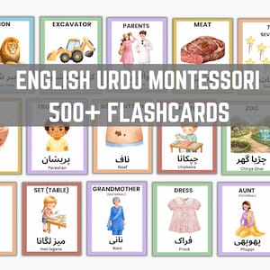 May include: A collection of educational flashcards featuring illustrations of animals, people, food, and objects. Each card displays an English word, a corresponding Urdu word, and a colourful drawing. The text ENGLISH URDU MONTESSORI 500+ FLASHCARDS is overlaid across the centre of the image.