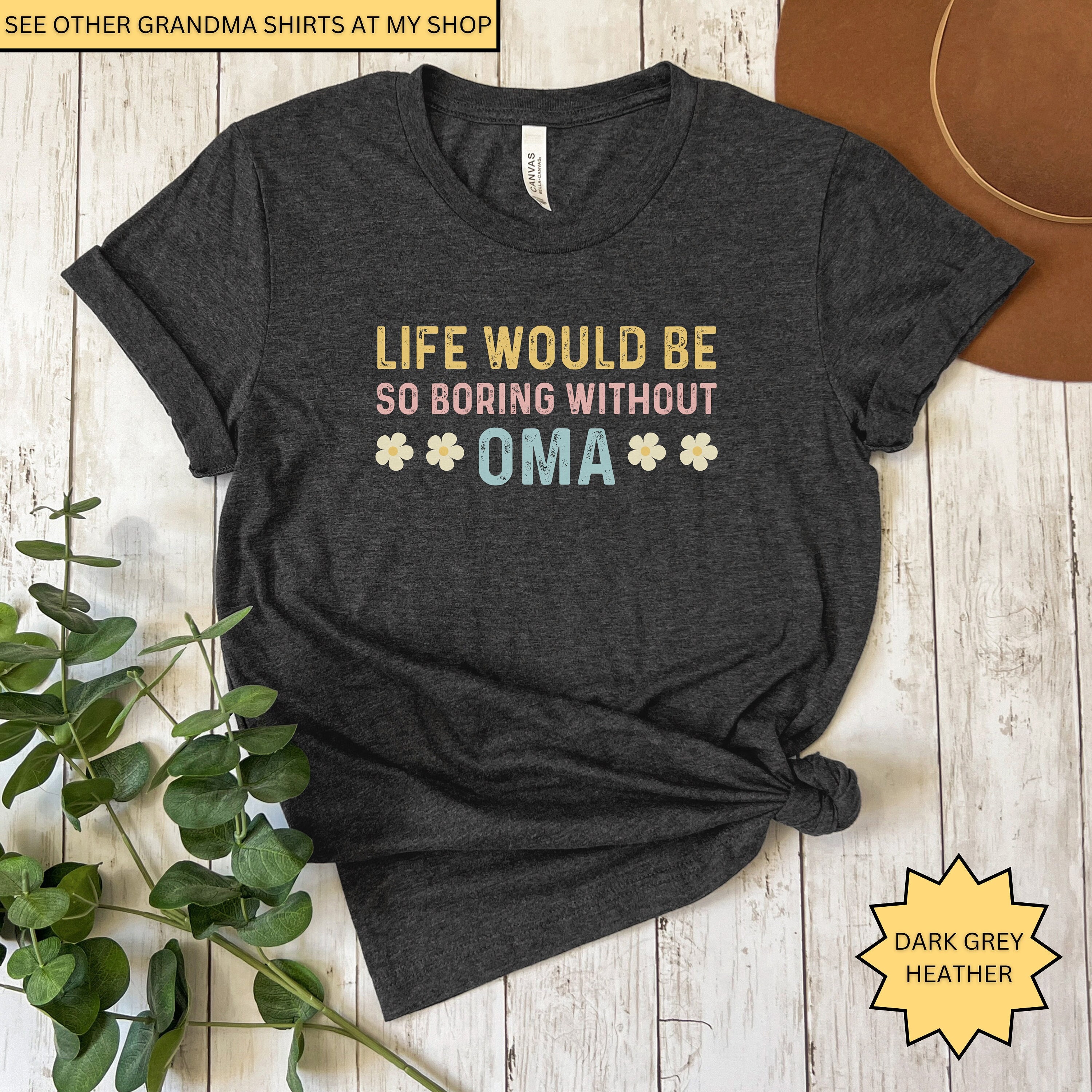 Funny Shirt for Oma, Grandmatshirt, Funny Sayings Shirt, Sarcastic