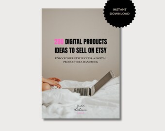 200 Digital Product Ideas To Sell On Etsy Ebook