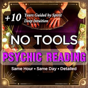 Psychic Readings, Psychic Love Reading, Future Reading, Psychic Same Hour Reading, Psychic Predictions, Accurate Psychic Reading, No Tools