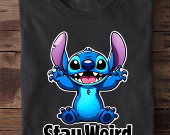 Stitch Shirt, Disney Stitch Shirt, Stay Weird Stitch Tee, Funny Stitch Shirt, Family Disney Stitch Shirt, Lilo and Stitch Tee