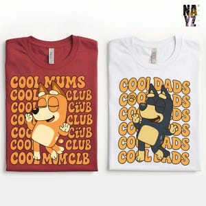 Bluey Mom and Dad Shirt, Cool Mums Dads Club Tee, Funny Bluey Parent Shirt, Bluey Inspired Family Tee, Retro Cartoon Dog Shir