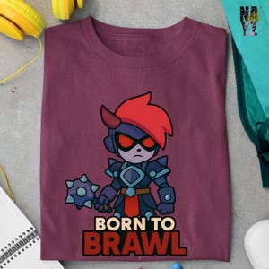 Brawl Stars Lumi Shirt, Brawl Stars Shirt, Born to Brawl Shirt, Brawl Stars Character Shirt, Brawl Stars Gift Idea, Brawl Stars Fan Gift