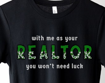 Realtor St Patricks Day Lucky Shamrock Shirt, Lucky Real Estate Agent Apparel, Festive Irish Charm, Unique Green Tee, Bohemian Vibes,  Gift