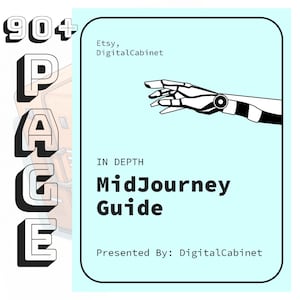 Midjourney Guide With Examples I Complete 90+ Page Digital Midjourney Prompts Guide I MidJourney AI e-book for Prompt Learning I pdf guide