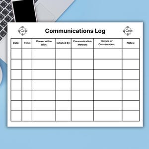 May include: A white Communications Log sheet with a grid for recording details like date, time, and conversation notes. The sheet is on a blue surface, with a laptop, a cup of coffee, and a small plant visible.