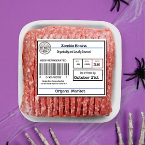 May include: A white styrofoam container with a label that reads "Zombie Brains" and "Organically and Locally Sourced". The container holds a package of ground meat. The label also includes a price of $6.66 and a use or freeze by date of October 31st.