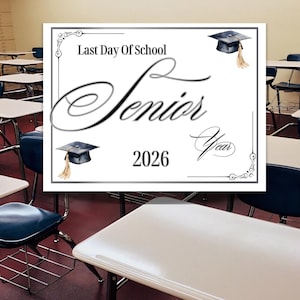 Last Day of School Sign 2026: Senior Year Photo Prop (PDF Download 11x8.5&quot;)