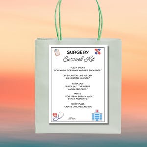 May include: A pale green gift bag with green handles, displaying a white card with the text "SURGERY Survival Kit." The card lists items such as fuzzy socks, lip balm, earplugs, mints, and a sleep mask, with humorous descriptions.