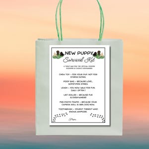 May include: A light green gift bag with green handles, holding a white card. The card reads "NEW PUPPY Survival Kit" with a list of essential items for new puppy owners, including a chew toy, poop bags, and a leash.