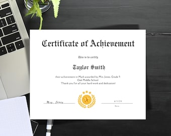 May include: A white certificate of achievement with black text. The certificate is for Taylor Smith for their achievement in Math awarded by Mrs. Jones. Grade 5 Oak Middle School. Thank you for all your hard work and dedication! 6/1/24 Date.