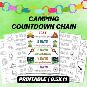 Puede incluir: Una cadena de cuenta regresiva de camping imprimible con coloridos eslabones de cadena de papel en la parte superior. El diseño incluye ilustraciones temáticas de camping y texto como "1 día hasta que vayamos a acampar".