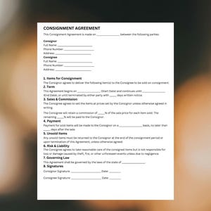 May include: A white Consignment Agreement document with black text. The form includes sections for Consignor and Consignee details, items for consignment, terms, sales and commission, payment, unsold items, risk and liability, governing law, and signatures.