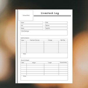 May include: A white livestock log with the title "Livestock Log" at the top. The log includes sections for picture/photo, name, sex, breed, colour/markings, DOB, species, tag/ID#, health & medical, and growth & weight.