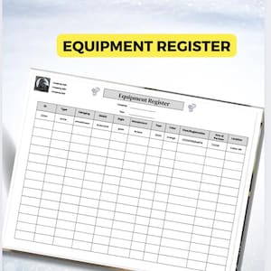 May include: A blank equipment register form with columns for ID, type, category, model, style, manufacturer, year, color, VIN/registration, date of purchase, and location. The form has a title that says "Equipment Register".
