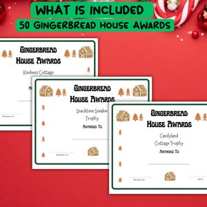 May include: Three Gingerbread House Awards certificates with green borders and gingerbread house graphics. The certificates read "Kindness Cottage", "Snacktime Sneaker Trophy", and "Candyland Cottage Trophy". The text "What is Included 50 Gingerbread House Awards" is at the top.
