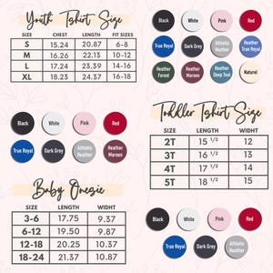 May include: A size chart for youth t-shirts, toddler t-shirts, and baby onesies. The chart includes size, chest, length, and fit sizes for youth shirts. Toddler and baby sizes include length and width. Color options are also shown.