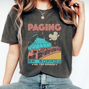 Paging Mr Morrow Comfort Colors Shirt, Tomorrowland Shirt, Disney Space Mountain Shirt,Disney People Mover, Magic Kingdom’s Peoplemover